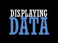 Displaying Data