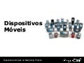 Dispositivos Móveis - Curso de Campanhas Políticas e Marketing Online