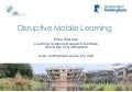 Disruptive Mobile Learning 