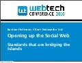 Opening up the Social Web - Standards that are bridging the Islands 