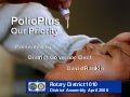 District Assembly 2009 - Polio Plus Presentation