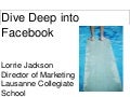 Dive Deep Into Facebook 5 20 09