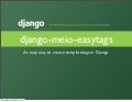 django-meio-easytags Lightining Talk @ DjangoCon US 2011