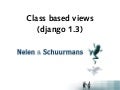 Django class based views (Dutch Django meeting presentation)
