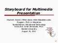 Djm storyboard innovation for multimedia presentation