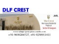 DLF Crest New Project Call 9650268727