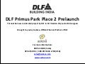 Dlf primus park place 2, New Project Launch, Gurgaon