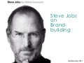 DLYohn Steve Jobs on Brand-building