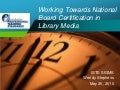National Board Certification in Library Media