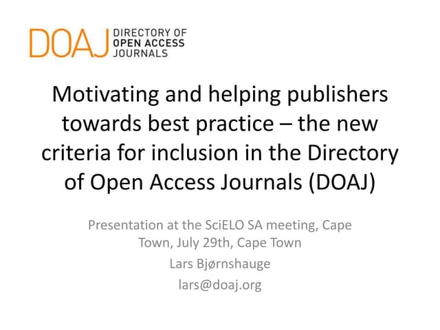 Motivating and helping publishers towards Best Practice, DOAJ's presentation to SciELO, July 2014