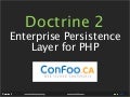 Doctrine 2 - Enterprise Persistence Layer For PHP