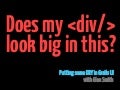 Does my DIV look big in this?
