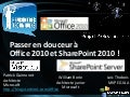 Passer en douceur à Office & SharePoint 2010