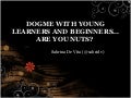 Dogme with young learners and beginners