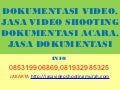 Dokumentasi video, jasa video shooting dokumentasi acara