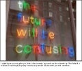 The future will be confusing