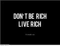Dont be rich live rich - 3 months on the road