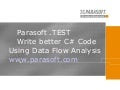 Parasoft .TEST, Write better C# Code Using  Data Flow Analysis 