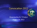 Dr. Farler Slideshow 2012 Convocation