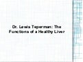 Dr. Lewis Teperman: The Functions of a Healthy Liver