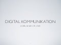 Digital Kommunikation