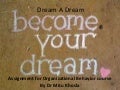 Dream a dream