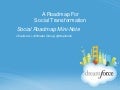 Dreamforce Presentation: A Roadmap for Social Transformation