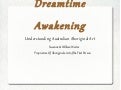 Dreamtime awakening