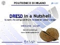DRESD In a Nutshell July07