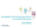 ChemSpider and Traveling the Internet via Chemical Structures Cheminformatics Presentation