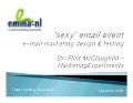 Dr Flint Mc Glaughlin   Marketing Experiments   Sexyemail Event