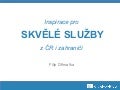 Design služeb 2013 - Inspirace (Filip Dřímalka)