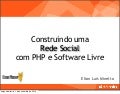 Construindo uma Rede Social com PHP e Software Livre