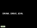Drink.Drive.Join