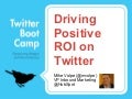 Driving ROI On Twitter