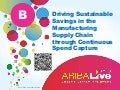 Driving Sustainable Savings in the Manufacturing Supply Chain through Continuous Spend Capture
