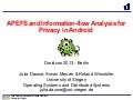 Droidcon2013 apefs and information flow-analysis for privacy-dauwe_uni_siegen