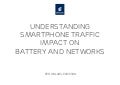 Understanding Smartphone Traffic - DroidCon 2010