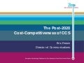 The Post-2020 Cost- Competitiveness of CCS