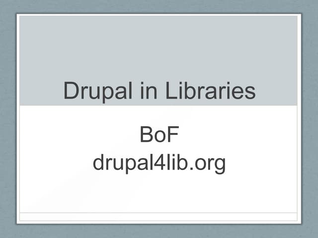 Drupal con portland library bof