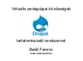 Virtuális pedagógiai közösségek Drupal tartalomkezelő rendszerrel