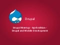 The Singapore Drupal Meetup Group - April edition - Drupal and Mobile Development