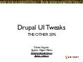Drupal UI Tweaks PNW Drupal Summit