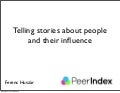 "Telling Stories about People and Their Influence"  Ferenc Huszár @ds_ldn