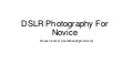 DSLR photography For Novice