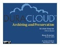 DuraCloud Archiving & Preservation Webinar