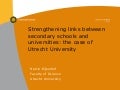 Strengthening links between secondary schools and universities: the case of Utrecht University