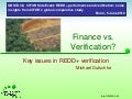 Finance vs. Verification?: Key issues in REDD+ verification