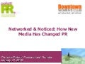 Networked & Noticed: How New Media Has Changed PR