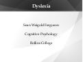 Dyslexia and Cognitive Psychology